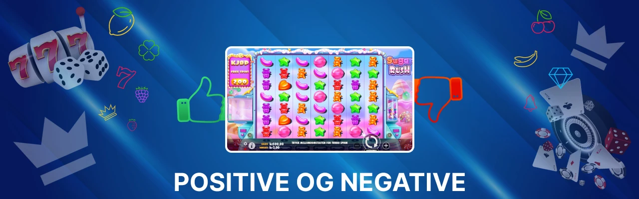 Positive og negative med sugar rush