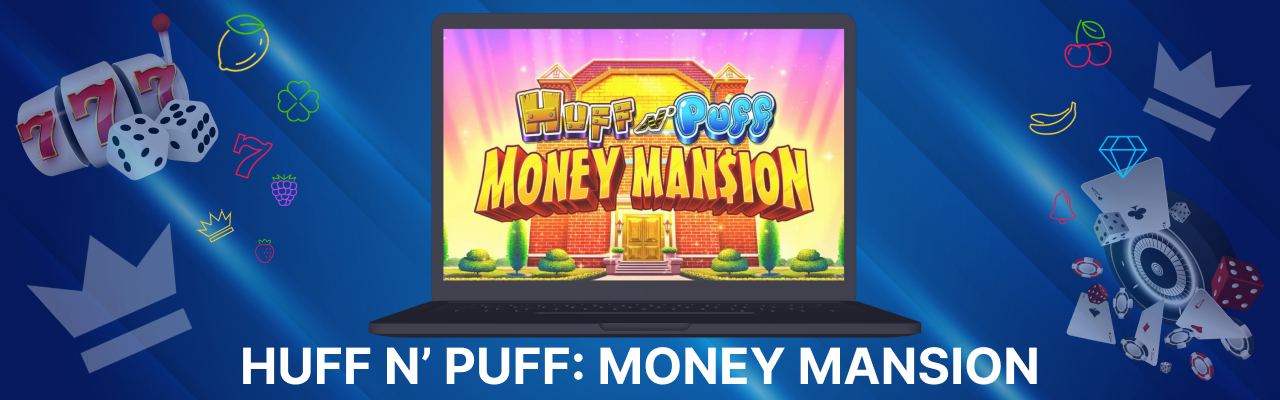 Huff n puff money mansion spilleautomat